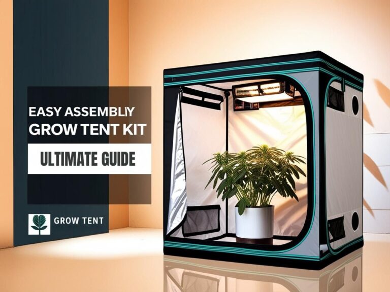 Grow Tent Kit Guide